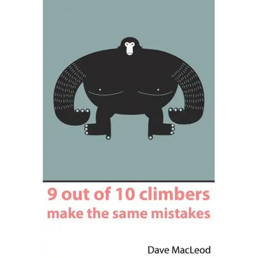 9 Out of 10 Climbers Make the Same Mistakes