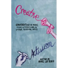 Creative Activism: Conversations on Music, Film, Literature, and Other Radical Arts