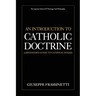 An Introduction to Catholic Doctrine: A Beginner's Guide to Catholic Dogma