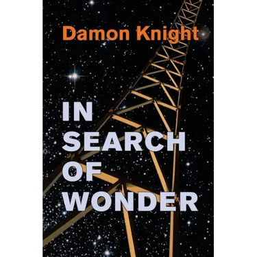 In Search of Wonder: essays on modern science fiction