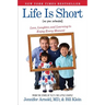 Life Is Short (No Pun Intended): Love, Laughter, and Learning to Enjoy Every Moment