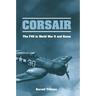 Corsair: The F4U in World War II and Korea