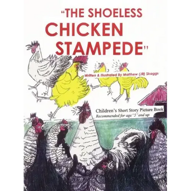 The Shoeless Chicken Stampede: The Chicken Book
