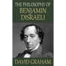 The Philosophy of Benjamin Disraeli