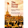 The Soviet Novel, Third Edition: History as Ritual