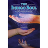 The Indigo Soul: a child's journey to purpose