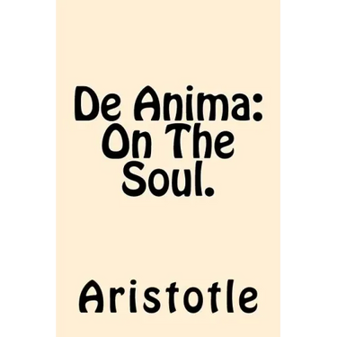De Anima (On The Soul)