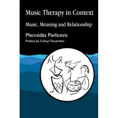 Music Therapy in Context: A Training Manual for Home Care, Residential and Day Care Staff