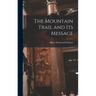 The Mountain Trail and its Message