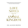 Love Notes from the Animal Kingdom
