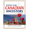 Finding Your Canadian Ancestors: A Beginner's Guide