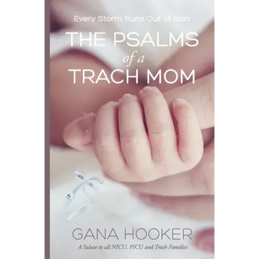 The Psalms of a Trach Mom: Salute to all NICU, PICU and Trach Families