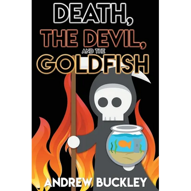 Death, the Devil, and the Goldfish