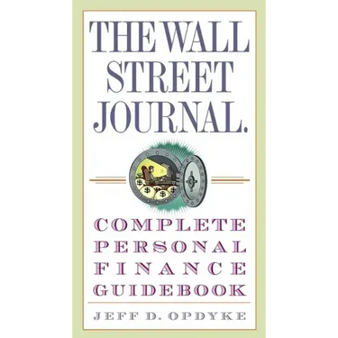 The Wall Street Journal. Complete Personal Finance Guidebook