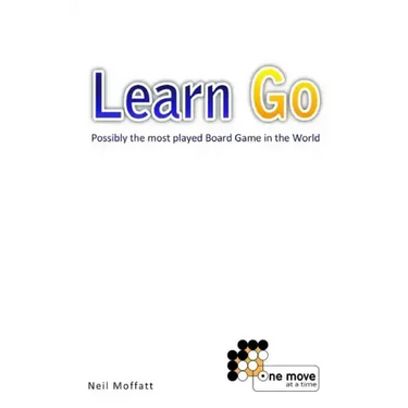 Learn Go: Possibly the most played board game in the World