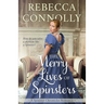 The Merry Lives of Spinsters