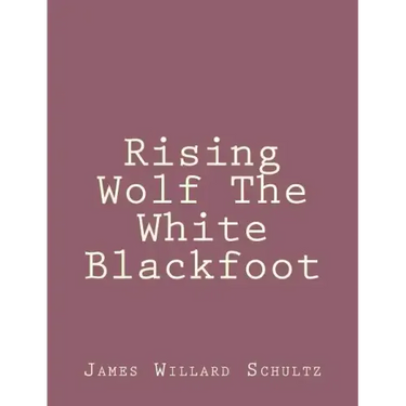 Rising Wolf The White Blackfoot