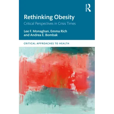 Rethinking Obesity: Critical Perspectives in Crisis Times
