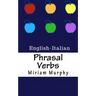 Phrasal Verbs: English-Italian