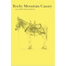 Rocky Mountain Canary