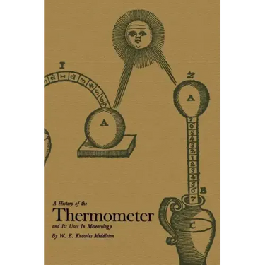 A History of the Thermometer and Its Use in Meteorology