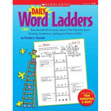 Daily Word Ladders: Grades 1-2: 150+ Reproducible Word Study Lessons That Help Kids Boost Reading, Vocabulary, Spelling and Phonics Skills!
