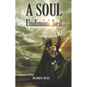 A Soul Undiminished