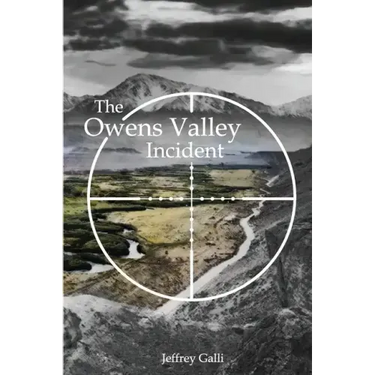 The Owens Valley Incident