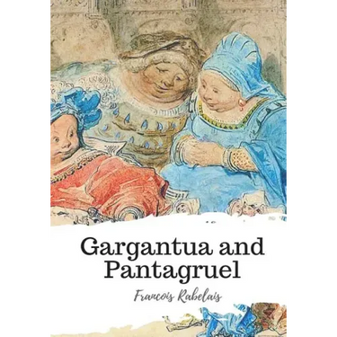 Gargantua and Pantagruel