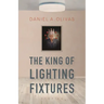 The King of Lighting Fixtures: Stories