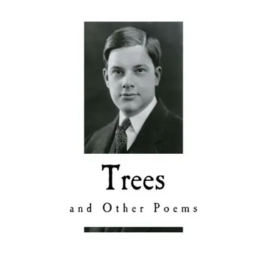 Trees: And Other Poems