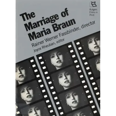 The Marriage of Maria Braun: Rainer Werner Fassbinder, Director