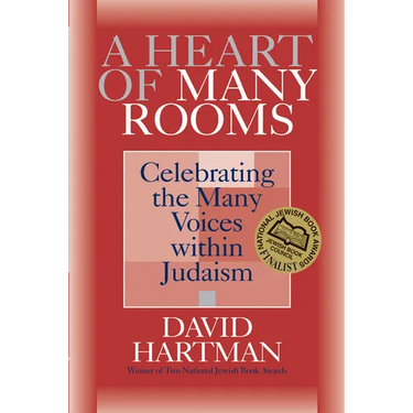 A Heart of Many Rooms: Celebrating the Many Voices Within Judaism