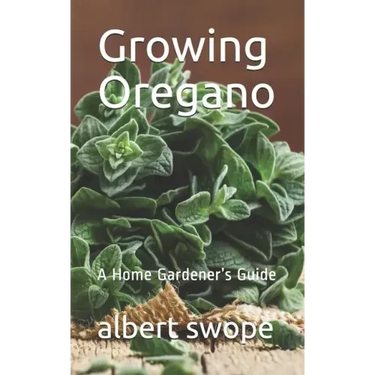 Growing Oregano: A Home Gardener's Guide