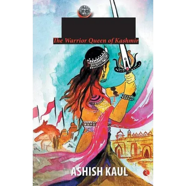 Didda - The Warrior Queen of Kashmir