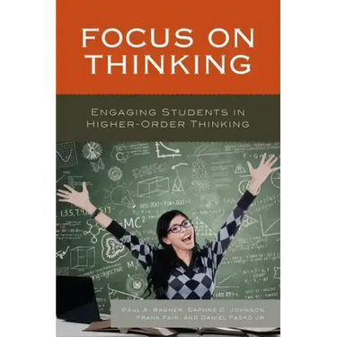 Focus on Thinking: Engaging Educators in Higher-Order Thinking