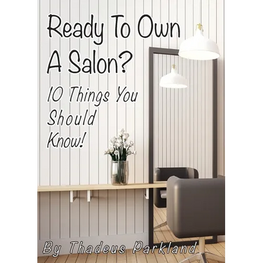 Ready to Own a Salon?: 10 Things you should know!