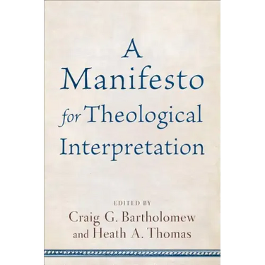 Manifesto for Theological Interpretation