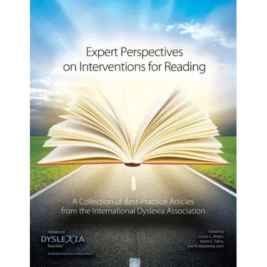 Expert Perspectives on Interventions for Reading: A Collection of Best-Practice Articles from the International Dyslexia Association