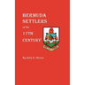 Bermuda Settlers of the 17th Century. Genealogical Notes from Bermuda
