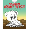 The Superior Connect the Dots Children's Activity Book