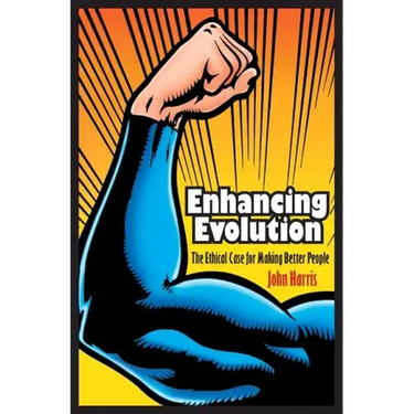 Enhancing Evolution: The Ethical Case for Making Better People