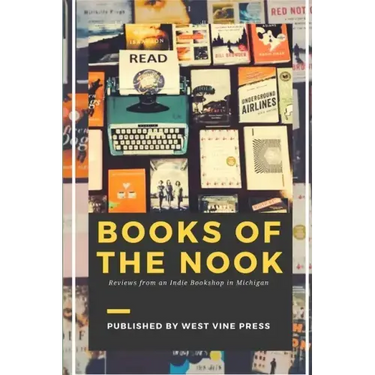 Books of the Nook: Reviews from an Indie Bookshop in Michigan