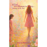A Girl To A Woman In Poetry...Journey of the Soul