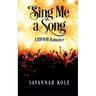 Sing Me A Song: A BWWM Romance