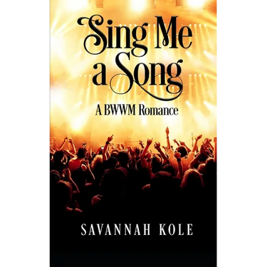 Sing Me A Song: A BWWM Romance