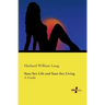 Sane Sex Life and Sane Sex Living: A Guide