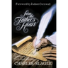 From the Father's Heart: A Glimpse of God's Nature and Ways