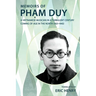 Memoirs of Phạm Duy, a Vietnamese Musician in a Turbulent Century: Coming of Age in the North (1921-1945)