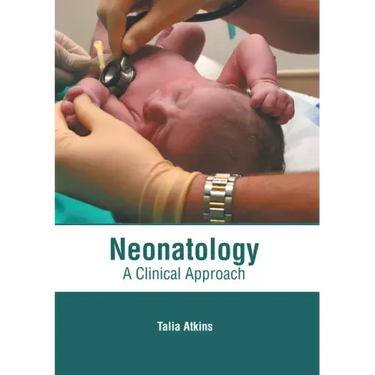 Neonatology: A Clinical Approach